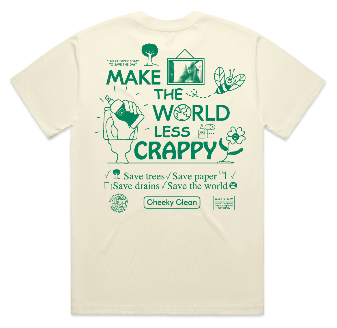 Make the World Less Crappy Tee